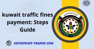 kuwait traffic fines payment: Steps Guide