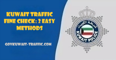 kuwait traffic fine check: 2 Easy Methods