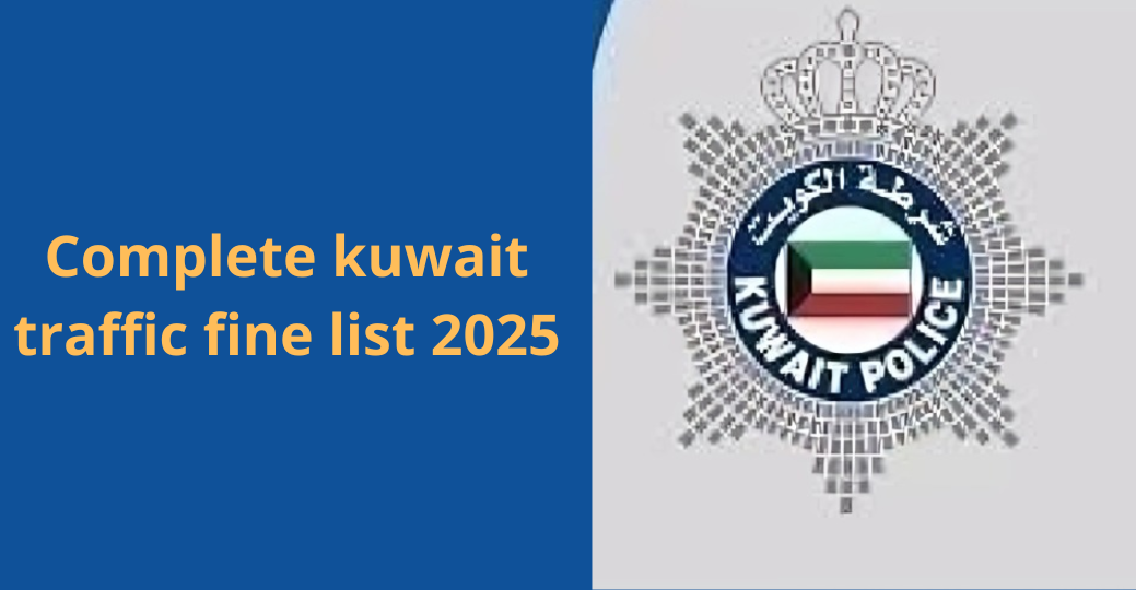 Complete kuwait traffic fine list 2025