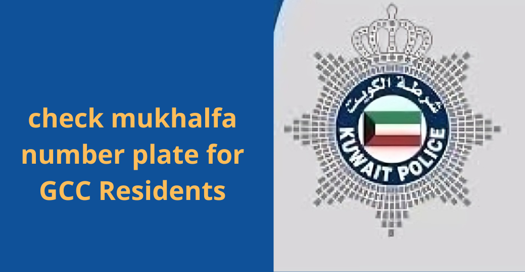 check mukhalfa number plate for GCC Residents