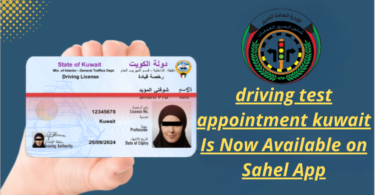 driving test appointment kuwait Is Now Available on Sahel App