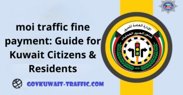 moi traffic fine payment: Guide for Kuwait Citizens & Residents