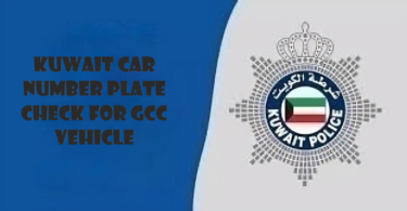 kuwait car number plate check for GCC Vehicle